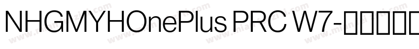NHGMYHOnePlus PRC W7字体转换